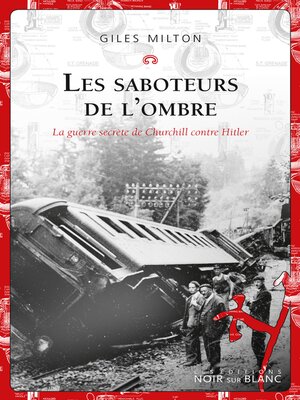 cover image of Les saboteurs de l'ombre. La guerre secrète de Churchill contre Hitler